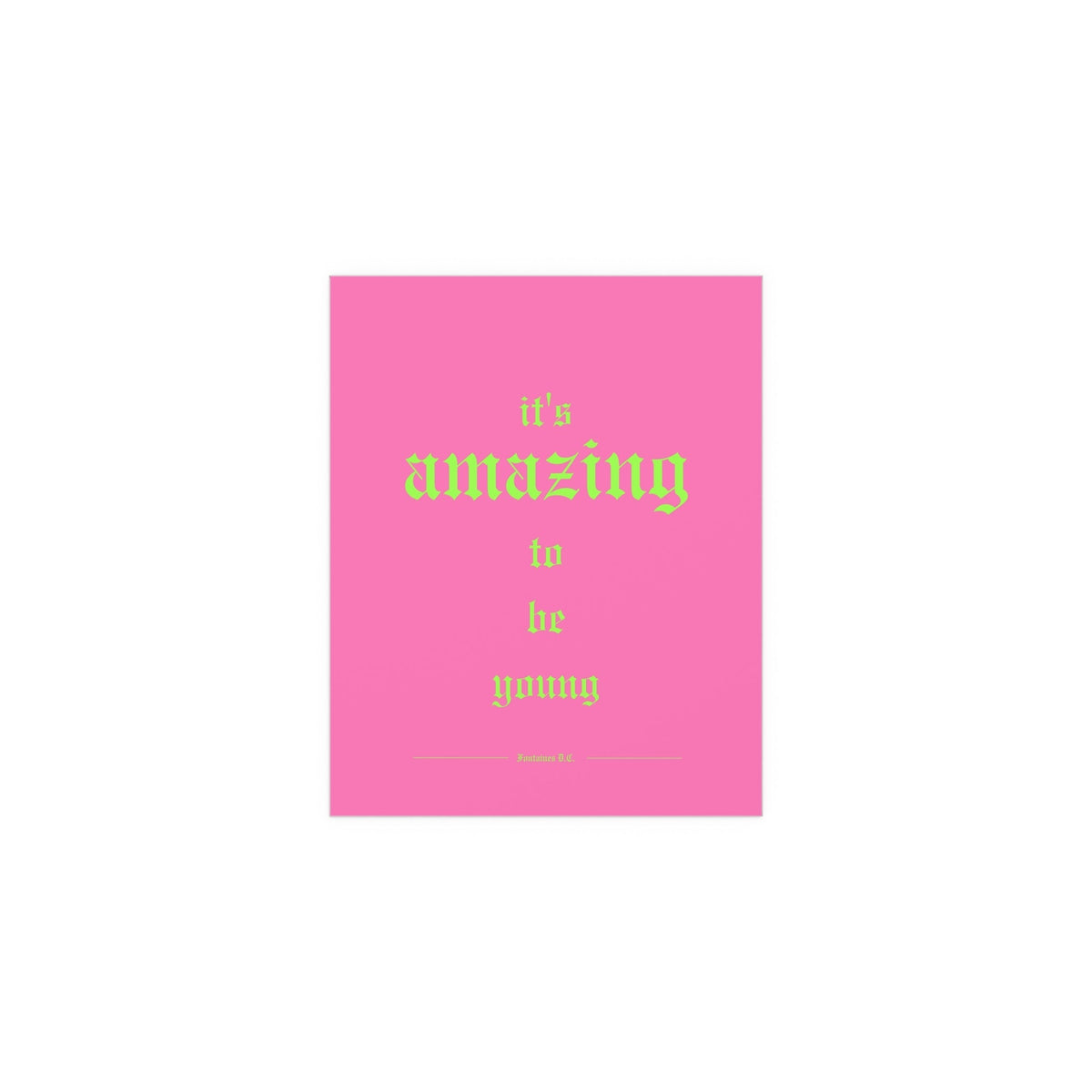 Pink Fontaines DC "It's Amazing To Be Young" poster by Glow On Prints, featuring band artwork on a vibrant background.