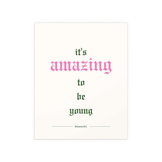 Off-white Fontaines DC poster titled "It's Amazing To Be Young" by Glow On Prints, featuring band artwork with vibrant colors.