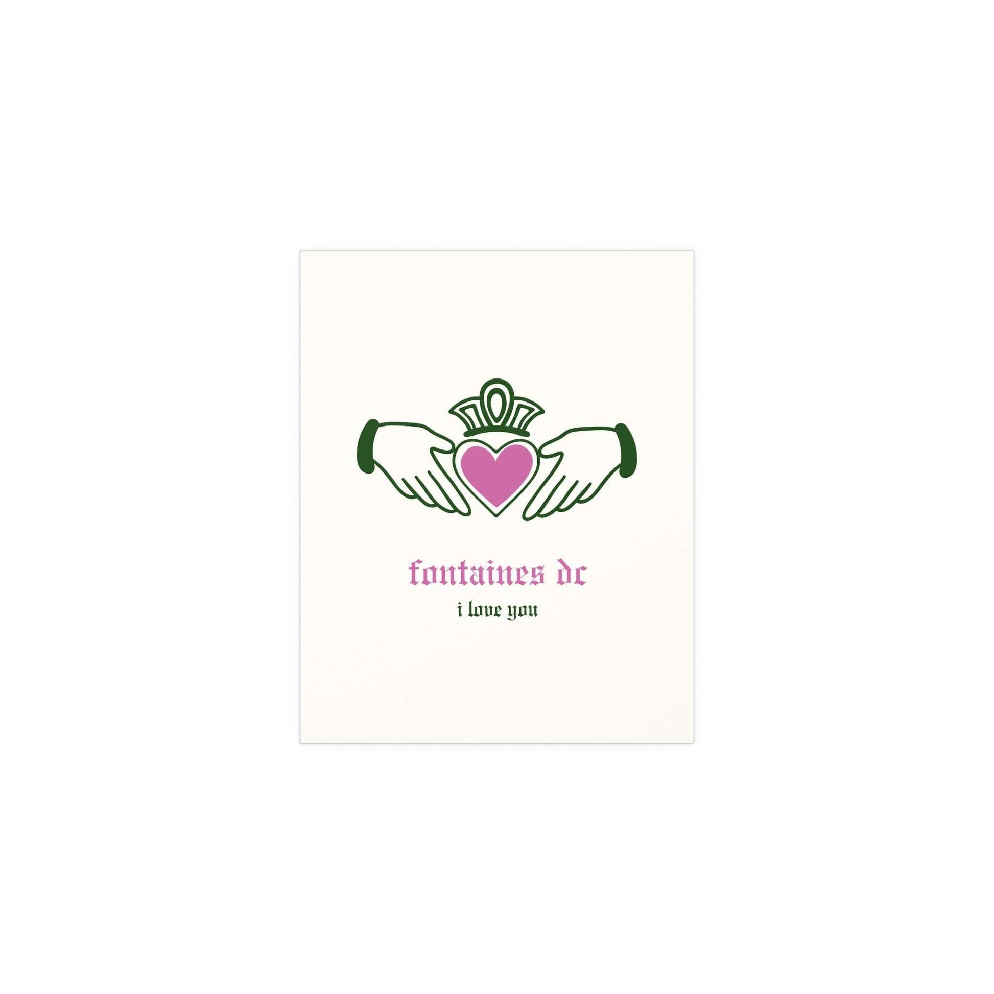 Irish Claddagh poster by Glow On Prints featuring Fontaines DC "I Love You" text in off-white, green, and pink colors.