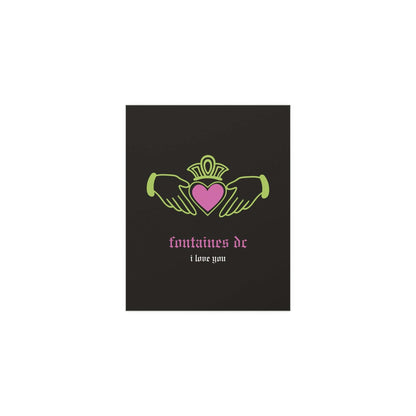 Irish Claddagh poster by Glow On Prints featuring Fontaines DC "I Love You" design in black, green, and pink colors.