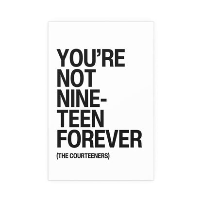 White and black poster of the Courteeners' "Not Nineteen Forever" design by Glow On Prints, featuring band artwork.
