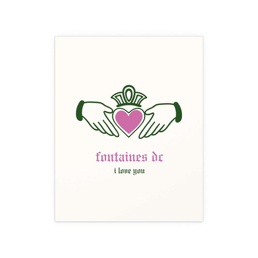 Irish Claddagh poster featuring Fontaines DC "I Love You" design with off-white, green, and pink colors by Glow On Prints.