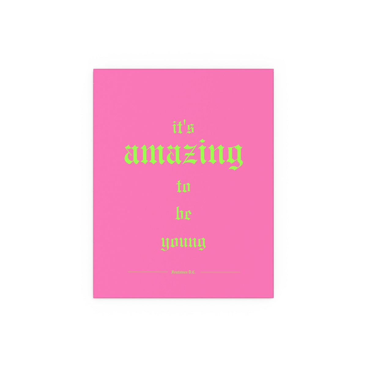 Pink Fontaines DC "It's Amazing To Be Young" poster by Glow On Prints, featuring band artwork on high-quality paper.