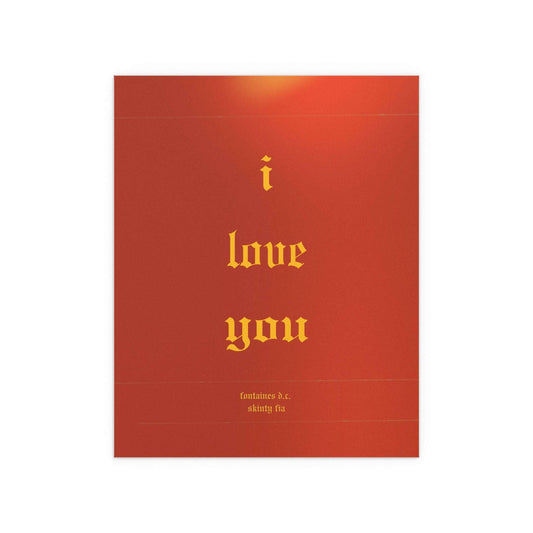Fontaines DC "I Love You" poster by Glow On Prints featuring band artwork on a wall display.