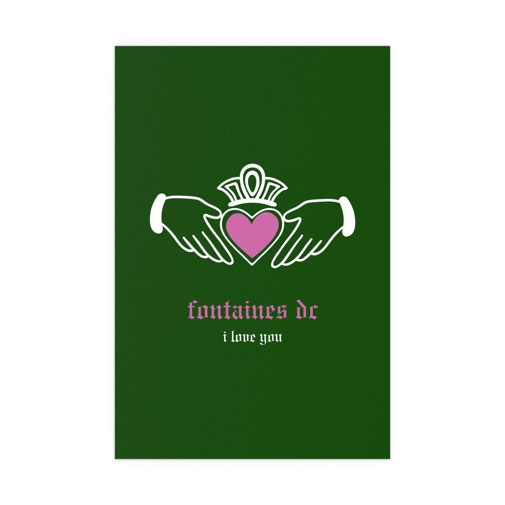 Irish Claddagh poster by Glow On Prints featuring Fontaines DC "I Love You" design in green with traditional heart and hands imagery.