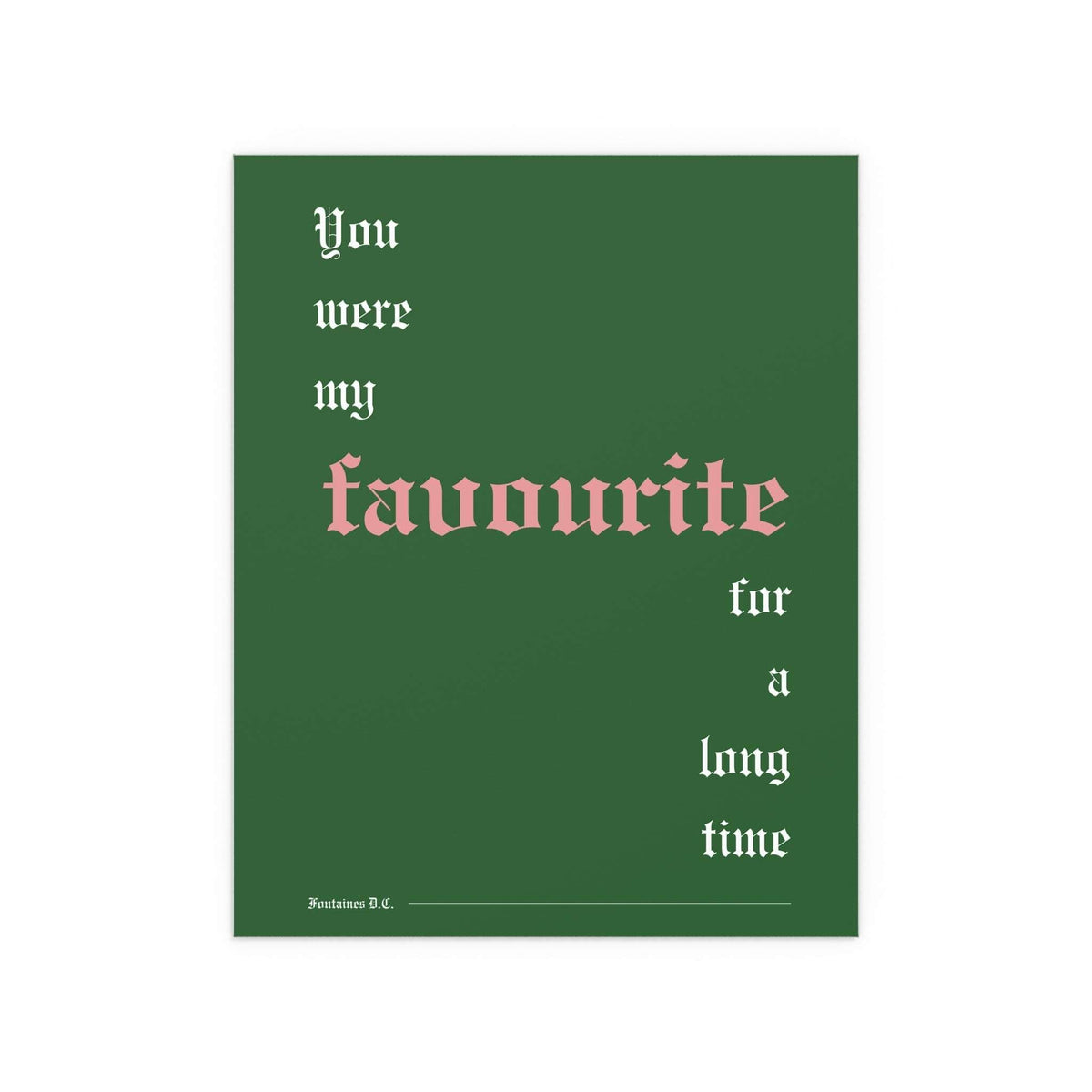 Green Fontaines DC Favourite poster by Glow On Prints featuring band artwork on high-quality paper.