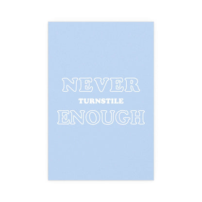 Glow On Prints Never Enough poster featuring vibrant, artistic design with bold typography and colorful visuals.
