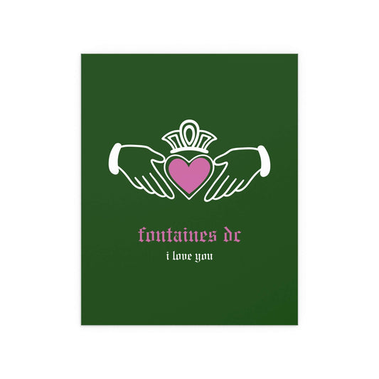 Irish Claddagh poster featuring Fontaines DC "I Love You" design in green, by Glow On Prints, with detailed Claddagh symbols.