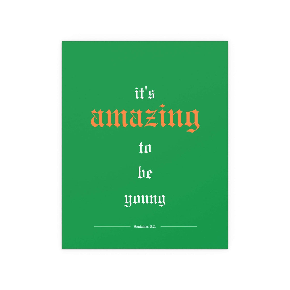 Tricolour poster of Fontaines DC's "It's Amazing To Be Young" by Glow On Prints, featuring vibrant band artwork.