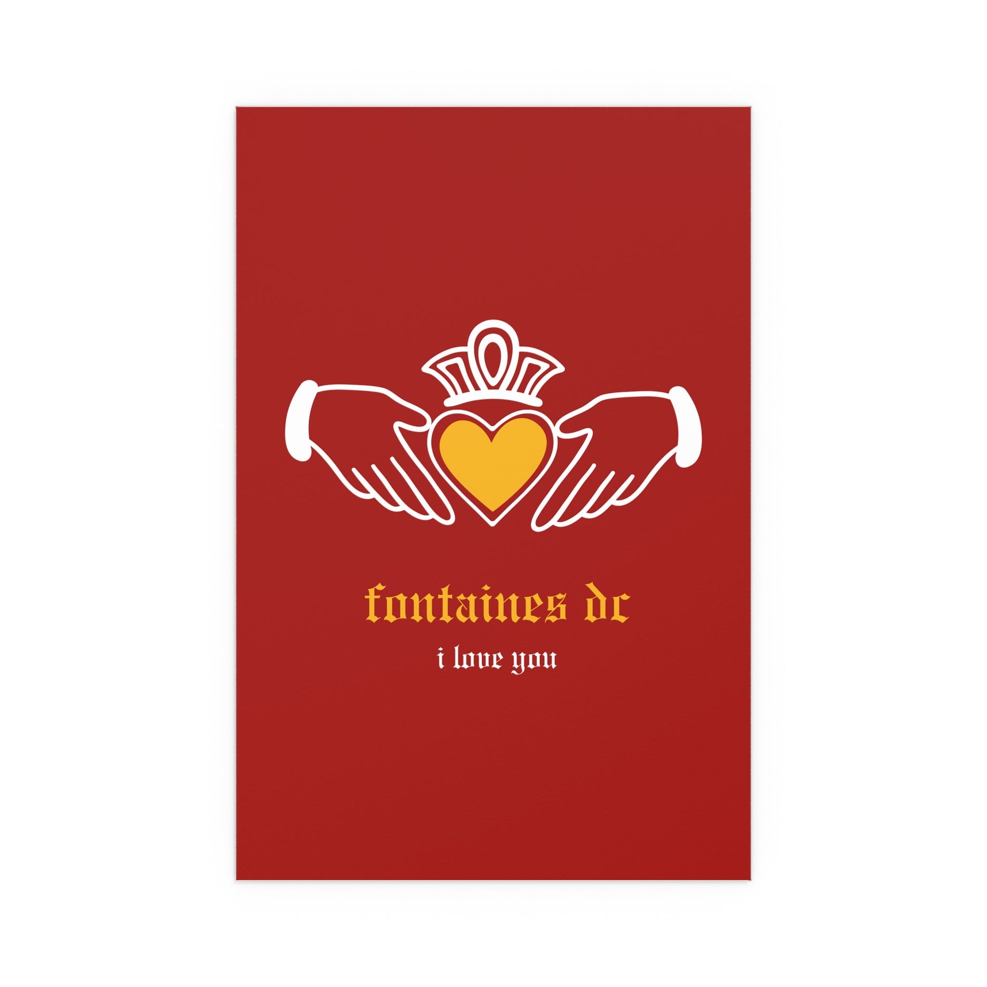 Irish Claddagh poster featuring Fontaines DC's "I Love You" design in red and yellow colors on a Glow On Prints poster.