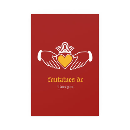 Irish Claddagh poster featuring Fontaines DC's "I Love You" design in red and yellow colors on a Glow On Prints poster.