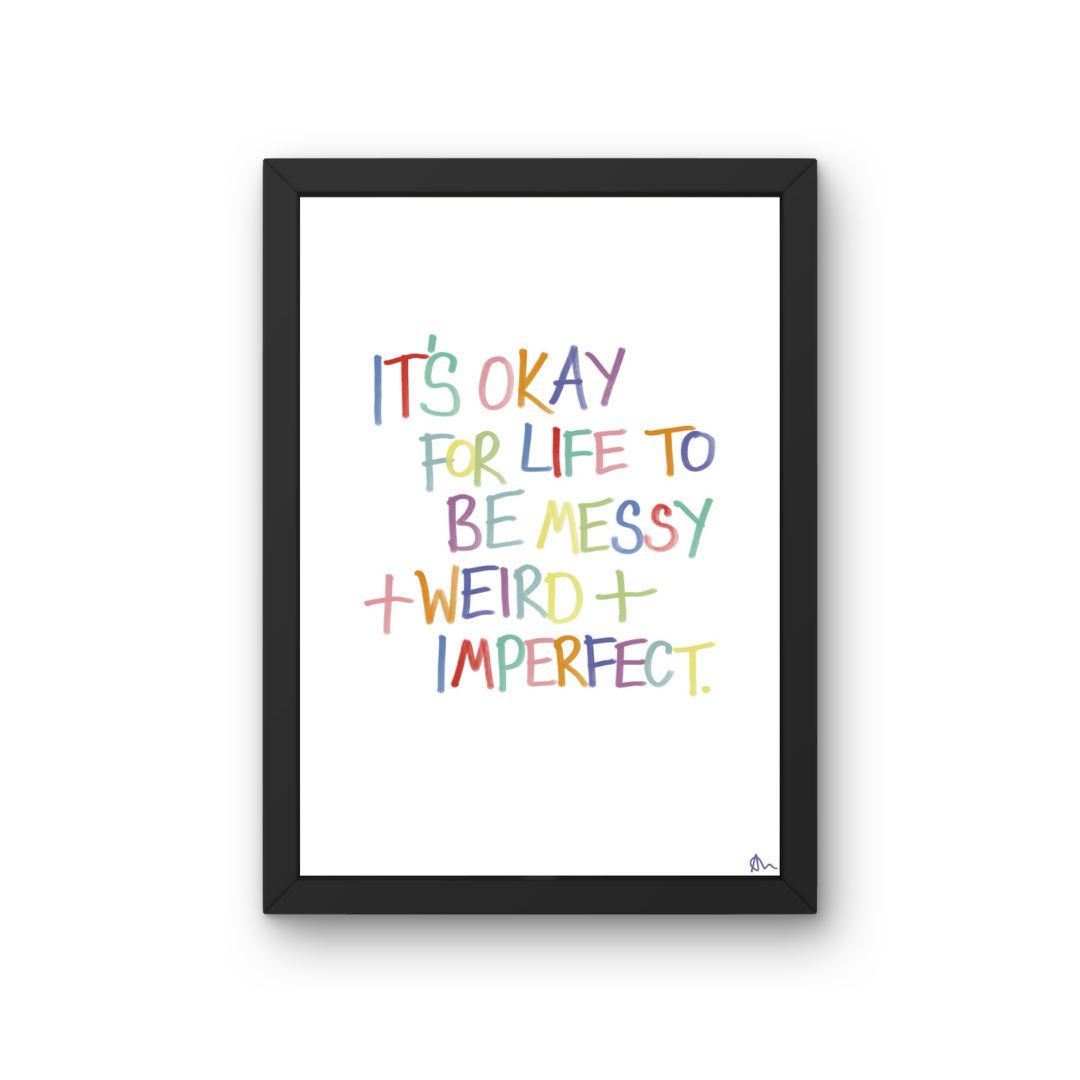 Colorful typography wall art featuring the quote "Messy and Imperfect" by Peak Prints, with vibrant, relatable lettering on a white background.