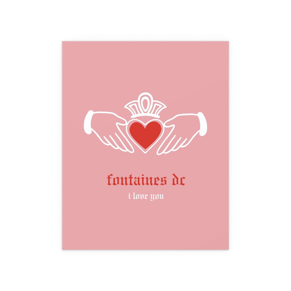 Irish Claddagh poster by Glow On Prints featuring pink and red hearts, inspired by Fontaines DC's "I Love You" design.