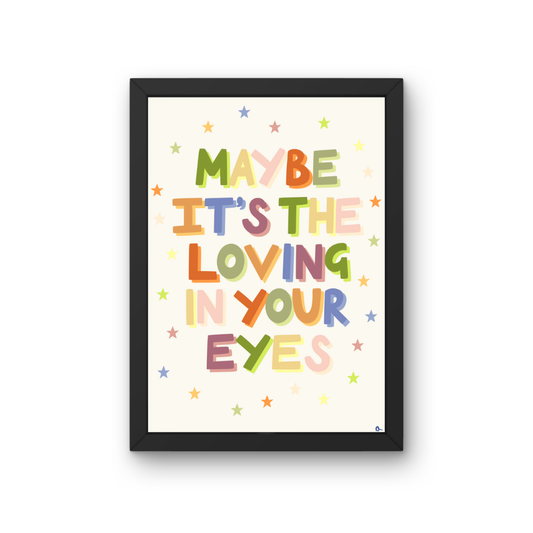 Colorful Olivia Dean quote music print wall art titled "Loving In Your Eyes" by Peak Prints, featuring vibrant musical and lyric design.