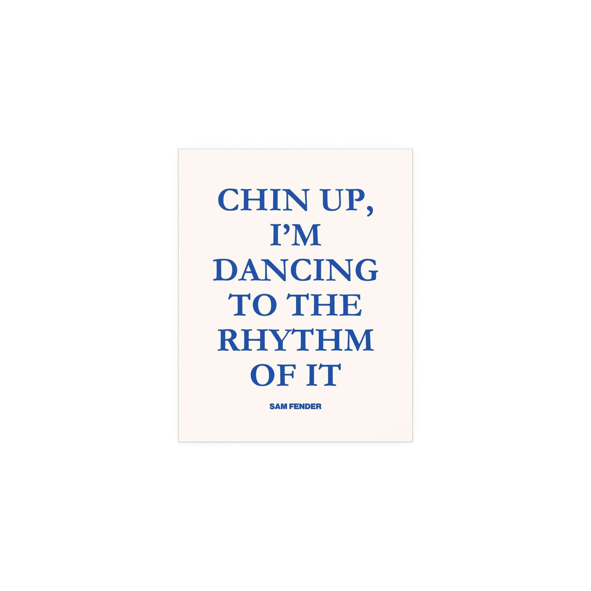 Blue and off-white poster of Sam Fender's "Chin Up" by Glow On Prints displayed on a wall.