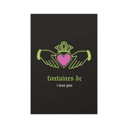 Irish Claddagh poster featuring Fontaines DC "I Love You" design in black, green, and pink colors by Glow On Prints.