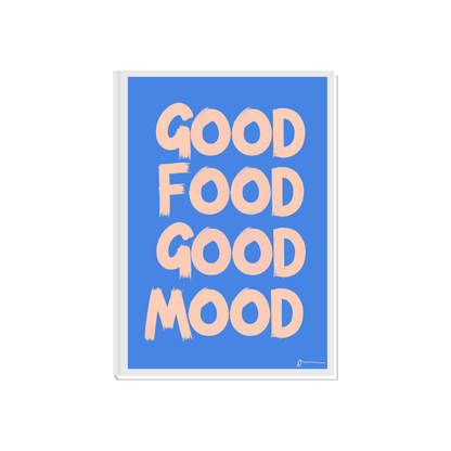 Blue typographic print featuring the phrase "Good Food Good Mood" with food and drink illustrations, designed by Peak Prints.