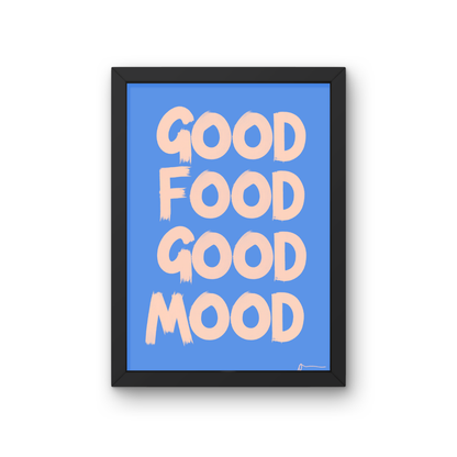 Blue kitchen typographic food and drink print by Peak Prints featuring the phrase "Good Food Good Mood" in bold lettering.