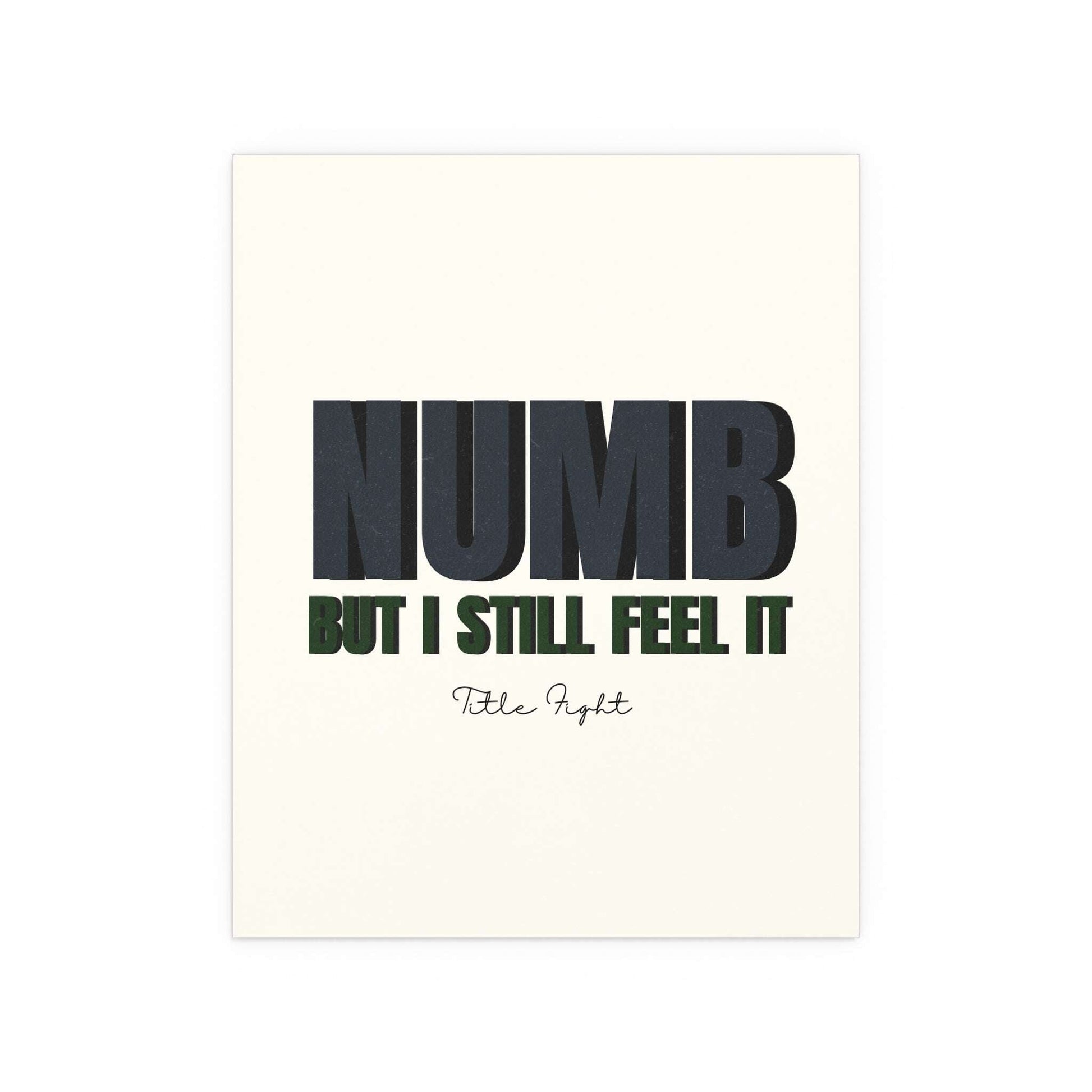 Colorful poster titled "Numb, But I Still Feel It" by Title Fight, designed by Glow On Prints, featuring bold, expressive artwork.