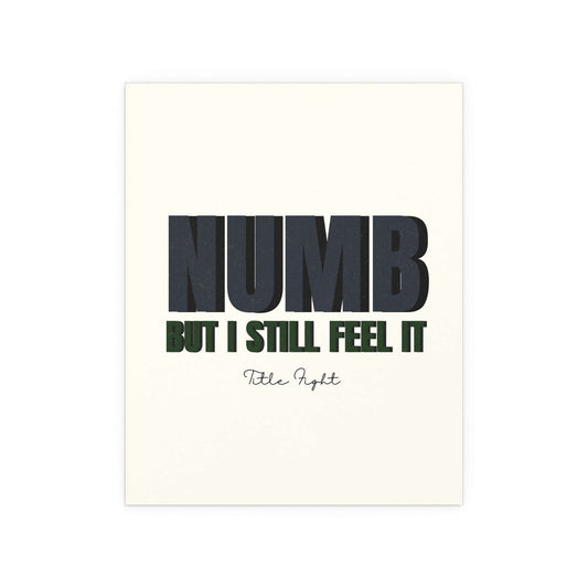 Colorful poster titled "Numb, But I Still Feel It" by Title Fight, designed by Glow On Prints, featuring bold, expressive artwork.