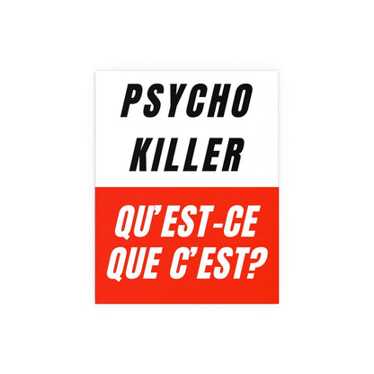 Talking Heads Psycho Killer poster by Glow On Prints featuring bold graphic art on a high-quality print.