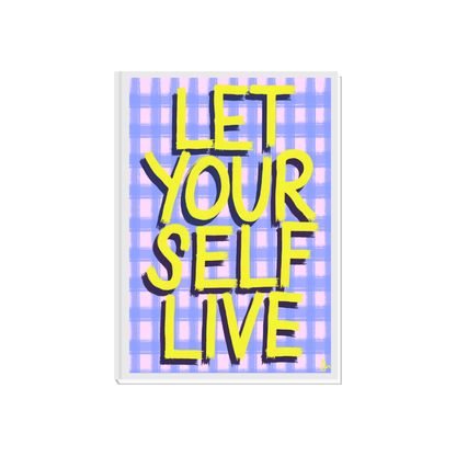Vibrant maximalist slogan print poster with the phrase "Let Yourself Live" by Peak Prints, featuring bold, colorful design.