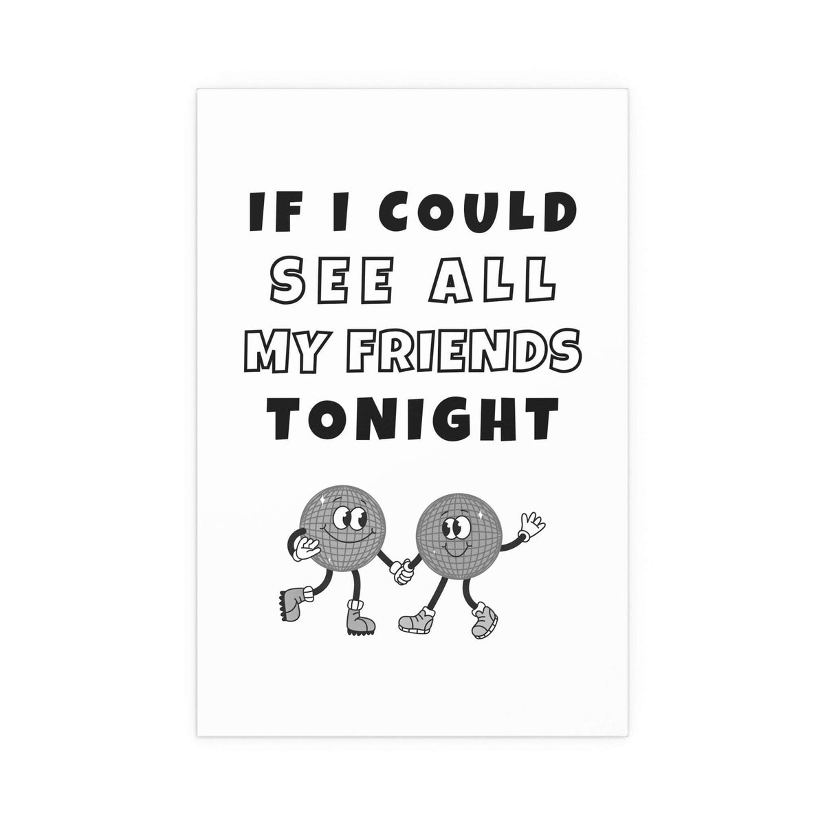 Black and white LCD Soundsystem "All My Friends" poster by Glow On Prints, featuring bold text and artistic design.