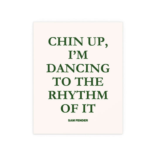 Green and off-white poster of Sam Fender's "Chin Up" by Glow On Prints, featuring bold typography and vibrant colors.