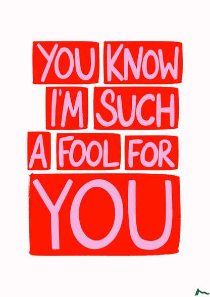 Red and pink maximalist print featuring lyrics "You Know I'm Such a Fool For You" by The Cranberries, designed by Peak Prints.