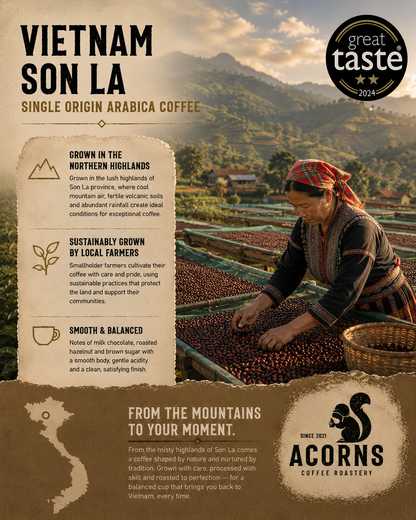 Medium roast Vietnam Son La robusta coffee from Acorns Coffee & Cake, showcasing a smooth, balanced, and bold coffee brew.