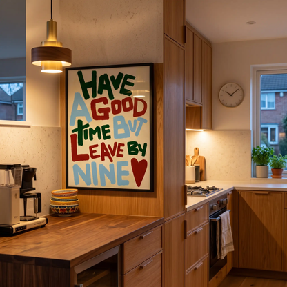 Cozy artwork titled "Have a Good Time (But Leave By Nine)" by Glassware UK, featuring warm, inviting design elements.