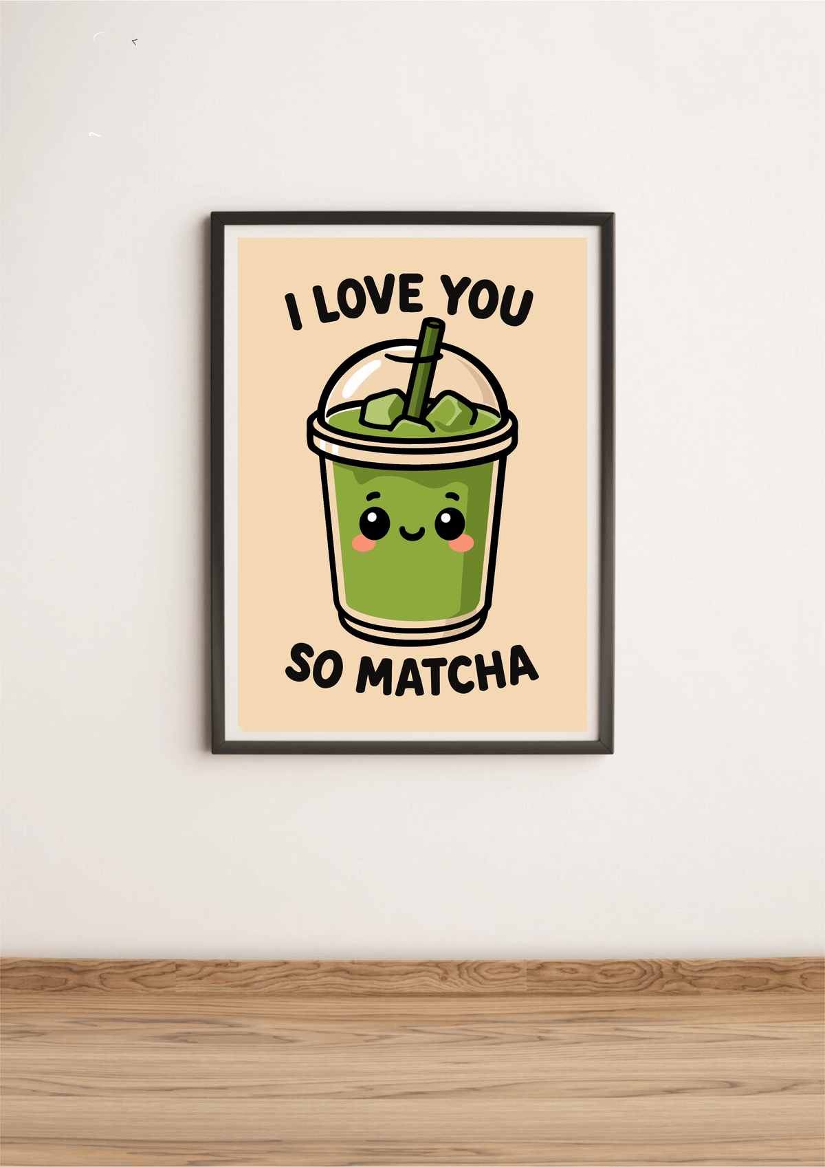 KEOLIX I Love You So Matcha art print featuring vibrant green matcha-inspired artwork on high-quality paper.