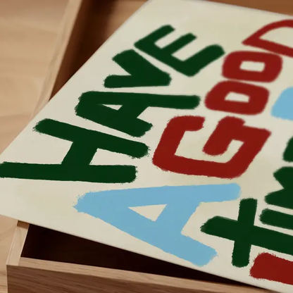 Art print titled "Have a Good Time (But Leave By Nine)" by Glassware UK on high-quality FSC-certified matte paper.