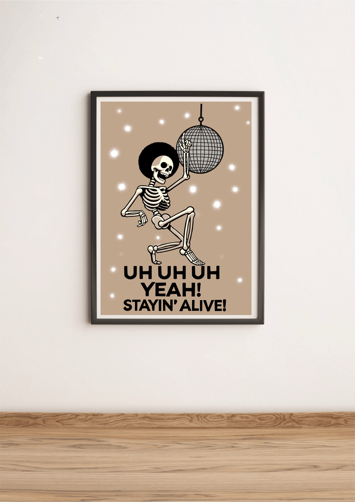 KEOLIX Staying Alive skeleton print artwork featuring a detailed skeletal design on high-quality print paper.
