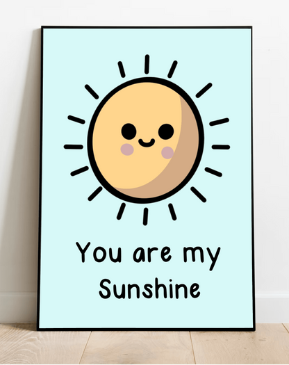 Blue print of "You Are My Sunshine" by KEOLIX, featuring a cheerful design with bright, uplifting lettering on a soft background.