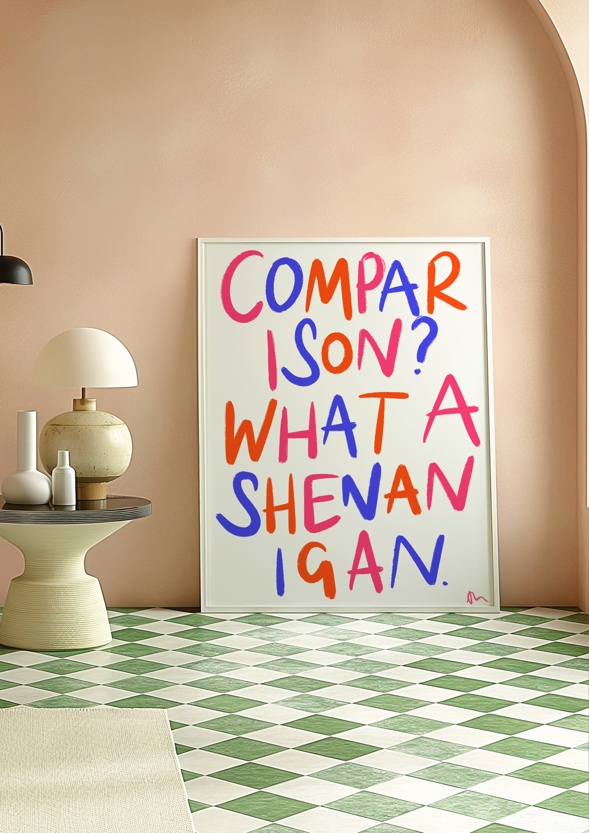 Colorful typography print featuring the phrase "Comparison? What a Shenanigan" in bold, witty lettering by Peak Prints.